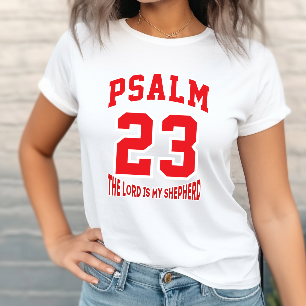 Person wearing a white t-shirt with red text 'PSALM 23 THE LORD IS MY SHEPHERD' against a neutral background