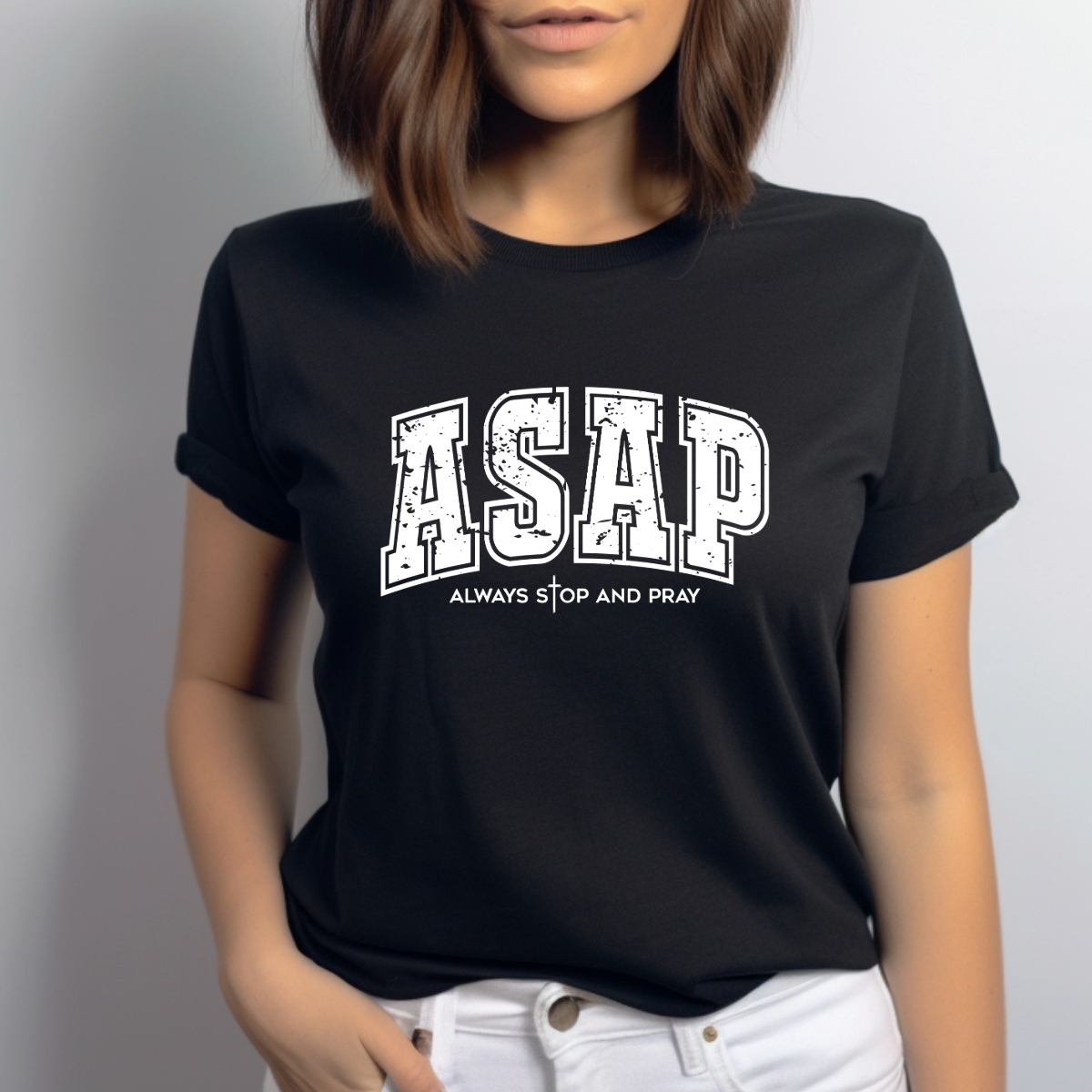 ASAP – Always Stop And Pray Christian T-Shirt | Faith-Based Inspirational Tee | Prayer Apparel