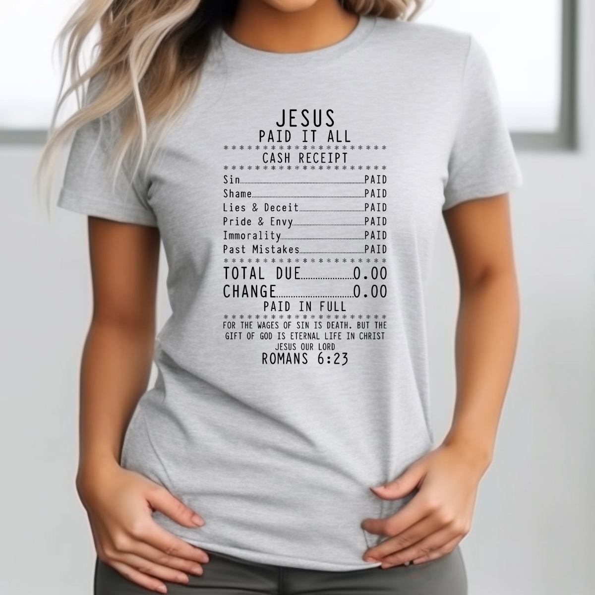 Jesus Paid It All Romans 6:23 Shirt | Gospel Tee | Christian Salvation Apparel | Gift of God Shirt