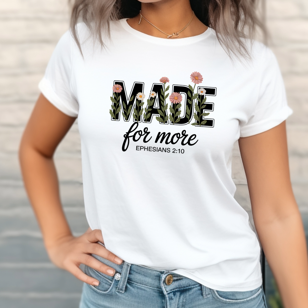 Made for More Ephesians 2:10 Shirt | Christian Inspirational Tee | Purpose Apparel